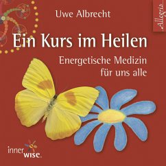 Ein Kurs im Heilen (MP3-Download) - Albrecht, Uwe