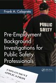 Pre-Employment Background Investigations for Public Safety Professionals (eBook, ePUB)