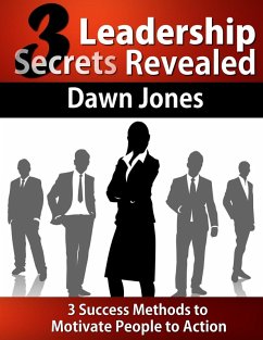 Three Leadership Secrets Revealed (eBook, ePUB) - Jones, Dawn