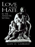 Love and Hate in the Analytic Setting (eBook, ePUB)