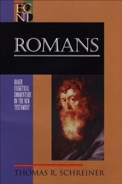 Romans (Baker Exegetical Commentary on the New Testament) (eBook, ePUB) - Schreiner, Thomas R.