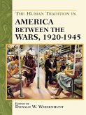 The Human Tradition in America between the Wars, 1920-1945 (eBook, ePUB)