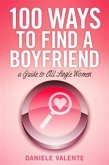 100 Ways To Find A Boyfriend (eBook, ePUB)