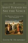And I Turned to See the Voice (Studies in Theological Interpretation) (eBook, ePUB) And I Turned to See the Voice (Studies in Theological Interpretation) (eBook, ePUB)