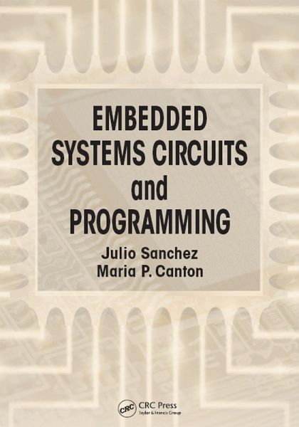 Embedded Systems Circuits and Programming (eBook, PDF)