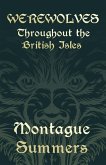 Werewolves - Throughout the British Isles (Fantasy and Horror Classics) (eBook, ePUB)