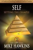 Self: Setting the Example (eBook, ePUB) Self: Setting the Example (eBook, ePUB)
