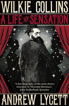 Cover Wilkie Collins: A Life of Sensation (eBook, ePUB)