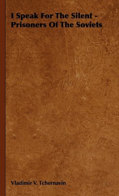 Cover I Speak for the Silent - Prisoners of the Soviets (eBook, ePUB)