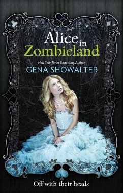 Alice in Zombieland (eBook, ePUB) - Showalter, Gena