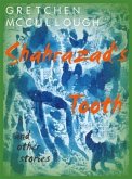 Shahrazad's Tooth and Other Stories (eBook, ePUB) Shahrazad's Tooth and Other Stories (eBook, ePUB)