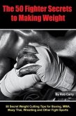 Fighter Secrets to Making Weight (eBook, ePUB)
