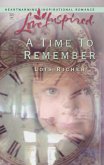 A Time To Remember (Mills & Boon Love Inspired) (eBook, ePUB)