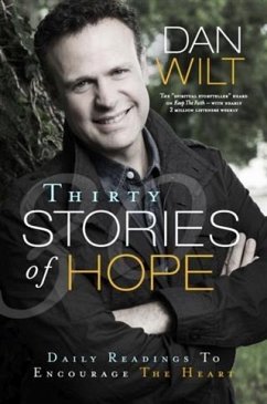 Thirty Stories Of Hope (eBook, ePUB) - Wilt, Dan