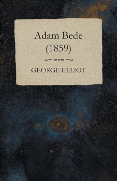 Adam Bede - (1859) (eBook, ePUB) - Elliot, George