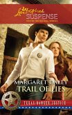 Trail of Lies (Mills & Boon Love Inspired) (Texas Ranger Justice, Book 4) (eBook, ePUB)