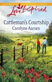 Cattleman's Courtship (Mills & Boon Love Inspired) (eBook, ePUB)
