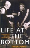 Life at the Bottom (eBook, ePUB) Life at the Bottom (eBook, ePUB)