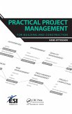 Practical Project Management for Building and Construction (eBook, ePUB)