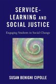 Service-Learning and Social Justice (eBook, ePUB) Service-Learning and Social Justice (eBook, ePUB)