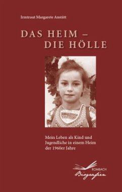 Das Heim - Die Hölle - Anstätt, Irmtraut Margarete