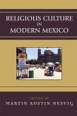 Religious Culture in Modern Mexico (eBook, ePUB) Religious Culture in Modern Mexico (eBook, ePUB)