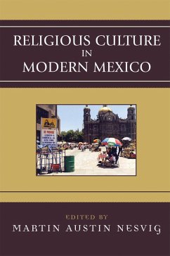 Religious Culture in Modern Mexico (eBook, ePUB)