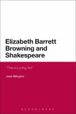 Elizabeth Barrett Browning and Shakespeare (eBook, ePUB) Elizabeth Barrett Browning and Shakespeare (eBook, ePUB)