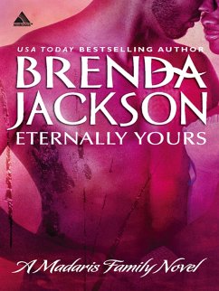 Eternally Yours (Madaris Family Saga, Book 3) (eBook, ePUB) - Jackson, Brenda