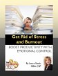 Get Rid of Stress and Burnout (eBook,... - Bild 1