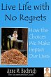 Live Life with No Regrets (eBook, ePUB) - Bild 1