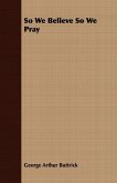 So We Believe So We Pray (eBook, ePUB)