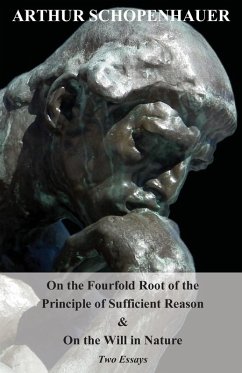 Cover On the Fourfold Root of the Principle of Sufficient Reason, and on the Will in Nature - Two Essays (eBook, ePUB)