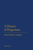 A History of Pergamum (eBook, ePUB) A History of Pergamum (eBook, ePUB)