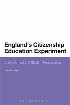 England's Citizenship Education Experiment (eBook, PDF) - Jerome, Lee