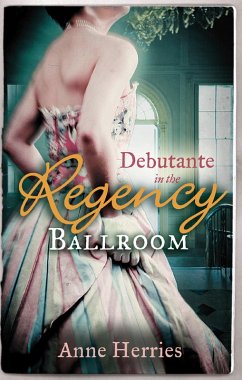 Debutante in the Regency Ballroom: A Country Miss in Hanover Square (A Season in Town, Book 1) / An Innocent Debutante in Hanover Square (A Season in Town, Book 2) (eBook, ePUB) - Herries, Anne