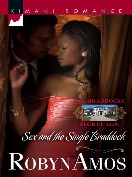 Sex And The Single Braddock (eBook, ePUB) Sex And The Single Braddock (eBook, ePUB)