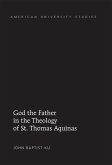 God the Father in the Theology of St. Thomas Aquinas (eBook, PDF)