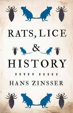 Rats, Lice and History (eBook, ePUB) - Zinsser, Hans