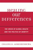 Healing Our Differences (eBook, ePUB) Healing Our Differences (eBook, ePUB)