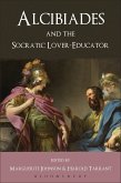 Alcibiades and the Socratic Lover-Educator (eBook, PDF)