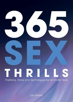 365 Sex Thrills (eBook, ePUB) - Sweet, Lisa