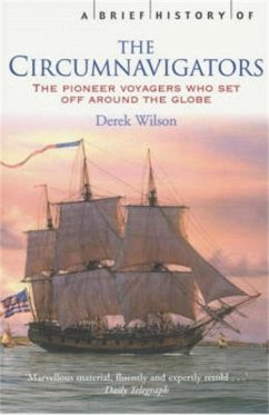 A Brief History of Circumnavigators (eBook, ePUB) - Wilson, Derek