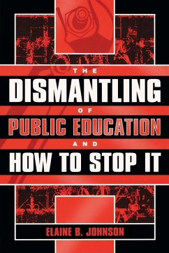 Cover The Dismantling of Public Education and How to Stop It (eBook, ePUB)