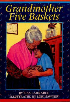 Grandmother Five Baskets (eBook, ePUB) - Larrabee, Lisa