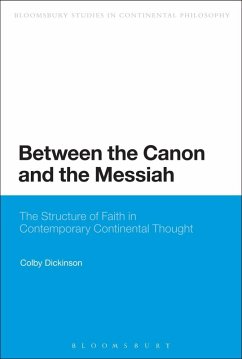 Between the Canon and the Messiah (eBook, PDF) - Dickinson, Colby