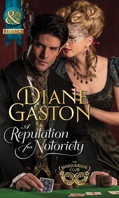 A Reputation For Notoriety (eBook, ePUB) - Gaston, Diane