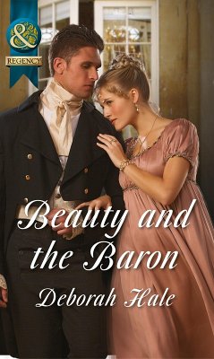Beauty and the Baron (eBook, ePUB) - Hale, Deborah