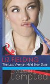 The Last Woman He'd Ever Date (eBook, ePUB)