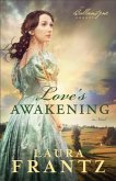 Love's Awakening (The Ballantyne Legacy Book #2) (eBook, ePUB)